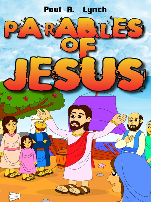 Title details for Parables of Jesus by Paul A. Lynch - Available